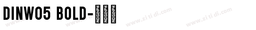 DINW05 BOLD字体转换